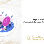 digital-marketing-completely-bespoke-solutions-for-smbs | Canadian Digital Marketing Agency